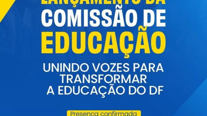 Presidente do Progressistas no DF, Celina Leão, lança Comissão de Educação, Igualdade de Oportunidades e Inovação